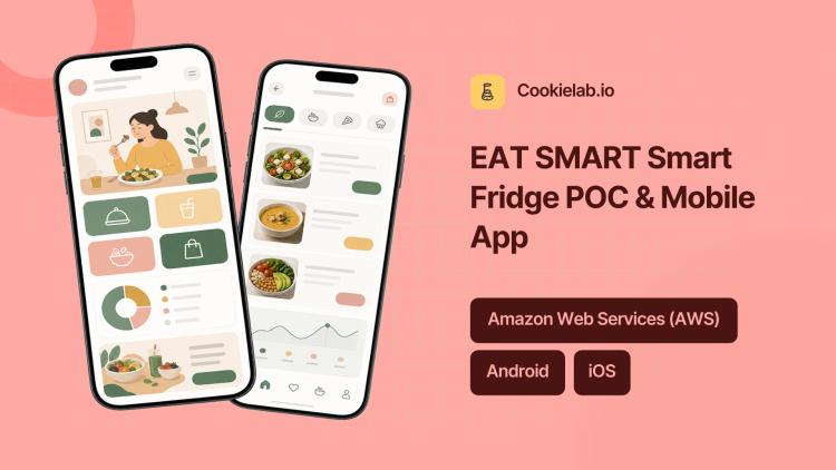 Preview of the EAT SMART Smart Fridge POC & Mobile App