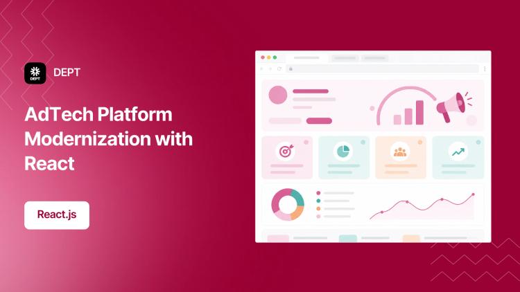 Preview of the AdTech Platform Modernization with React