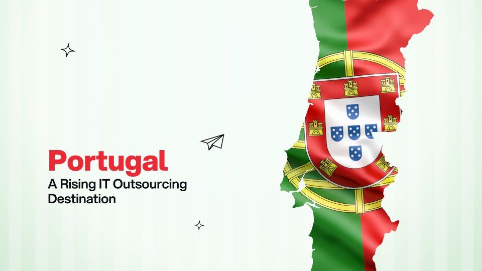 Why IT Outsourcing in Portugal Appeals to Tech Leaders