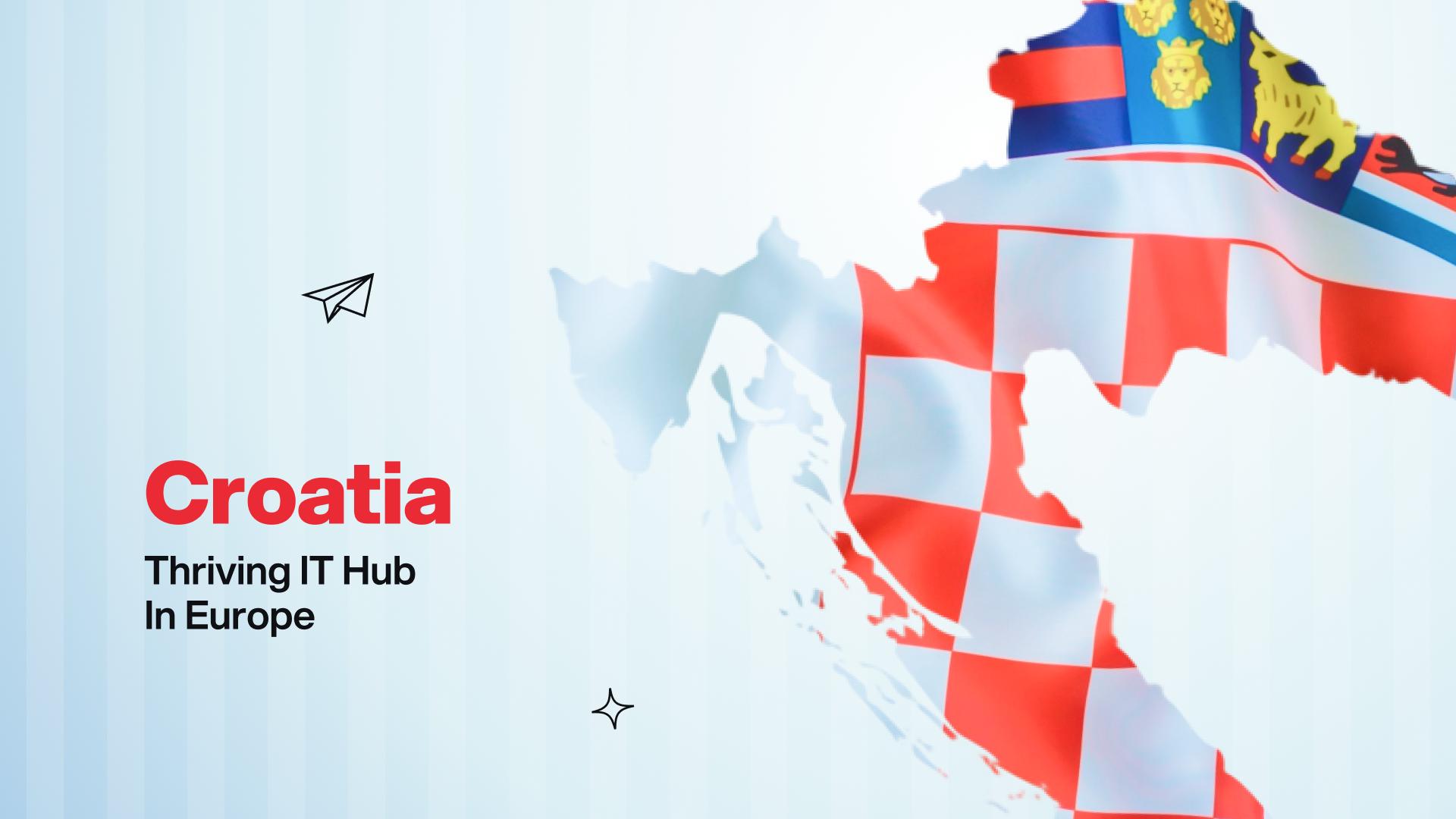 Why IT Outsourcing in Croatia Attracts Global Clients