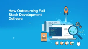 Full stack development outsourcing