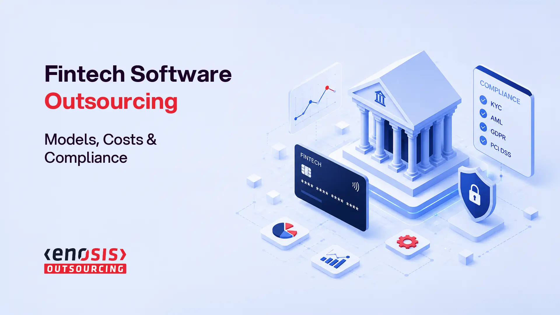 Fintech Software Outsourcing: A Decision Guide for CTOs and Technology Leaders